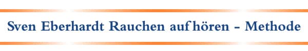 Sven Eberhardt Rauchen aufhören - Methode Sven Eberhardt Rauchen aufhören - Methode